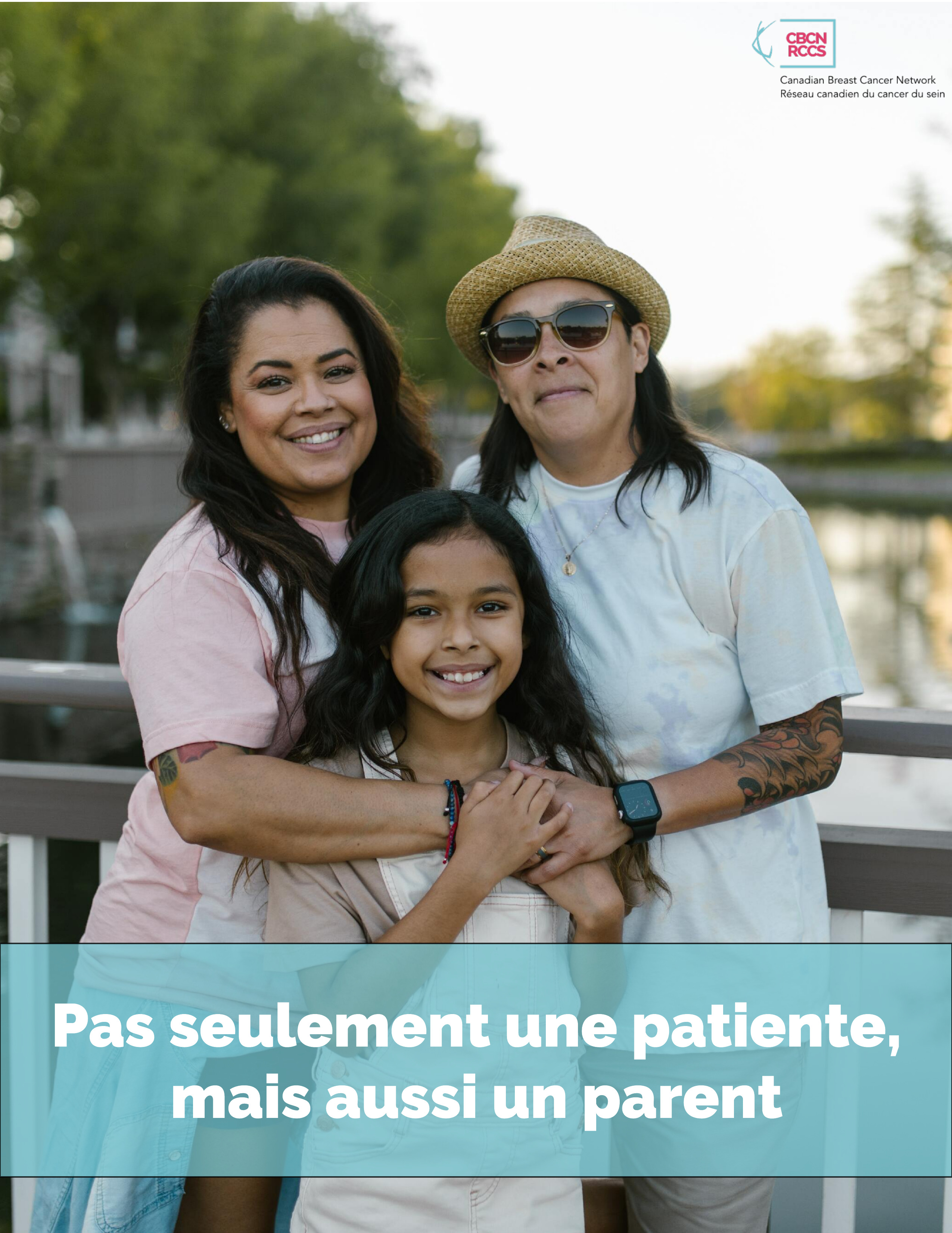 Pas seulement une patiente, mais aussi un parent