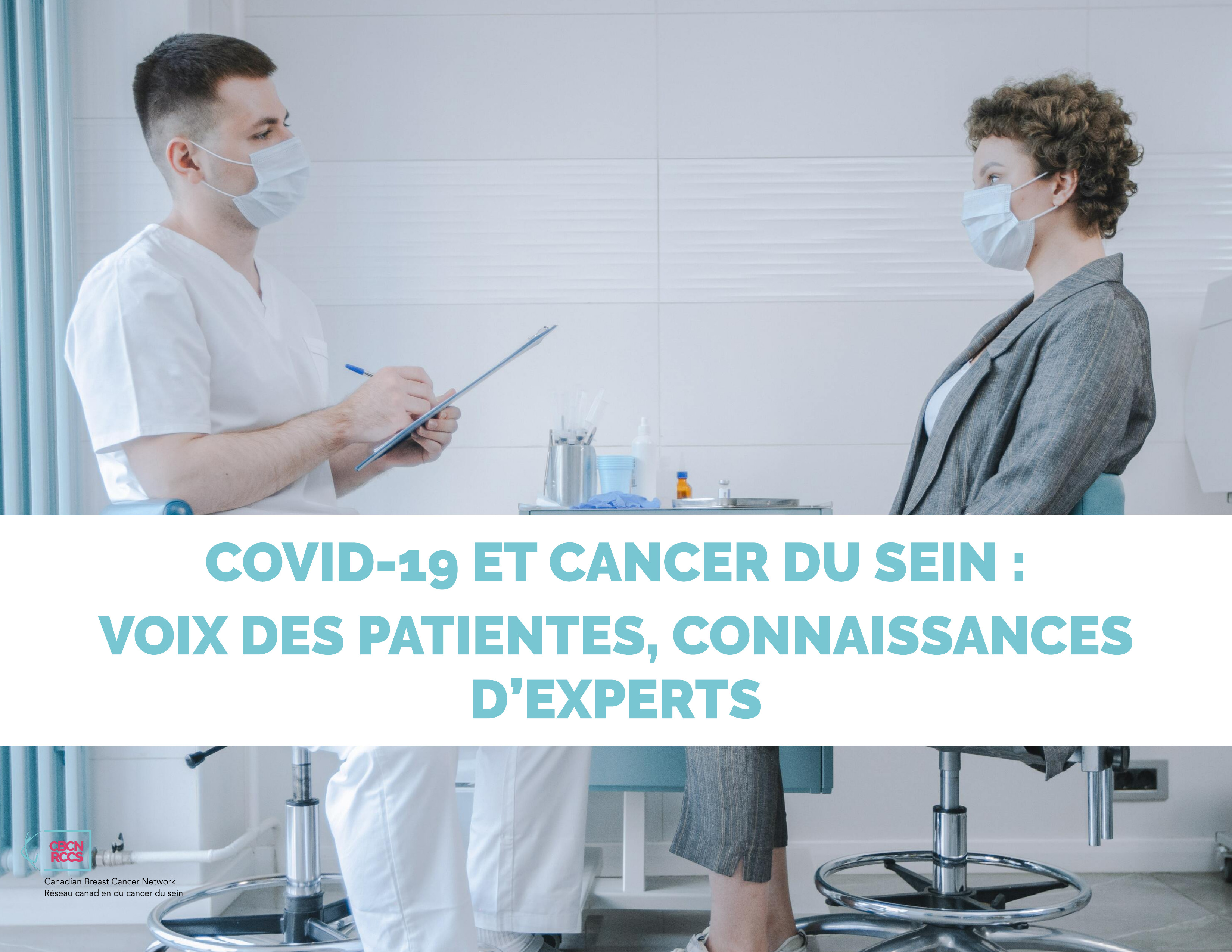 COVID-19 et cancer du sein : voix des patientes, connaissances d’experts