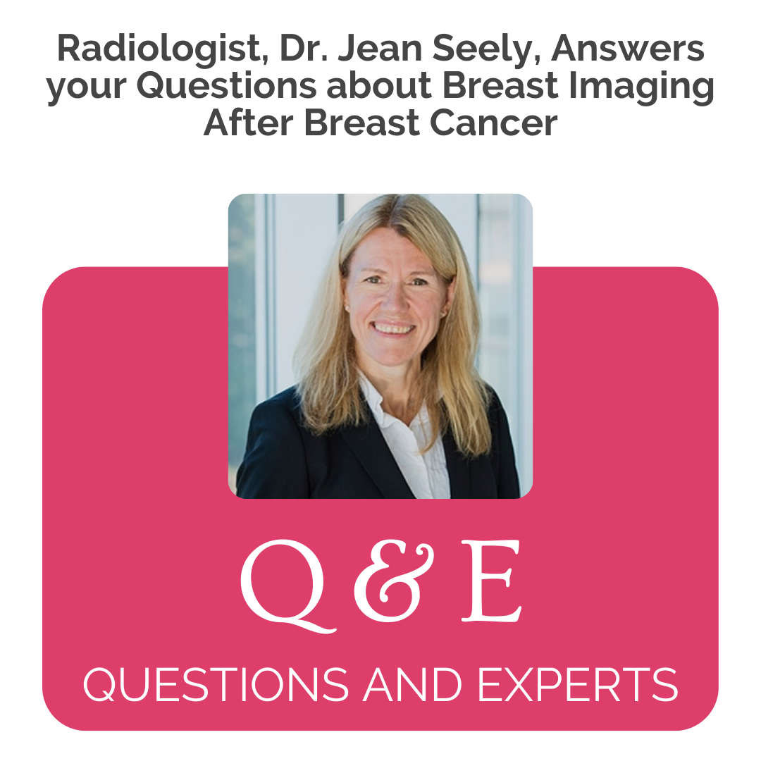 Dr. Jean Seely Answers Your Questions about Screening After Breast Cancer